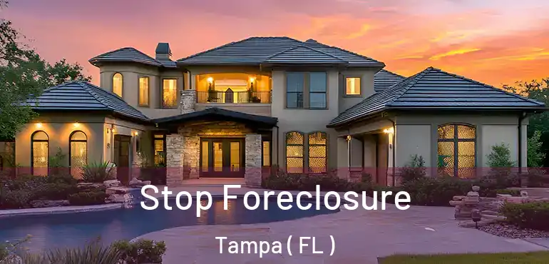  Stop Foreclosure Tampa ( FL )